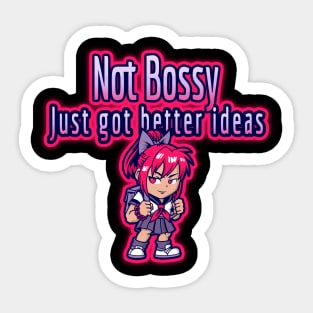 Not bossy, just got better ideas. Sticker